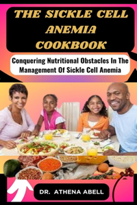 The sickle cell anemia cookbook