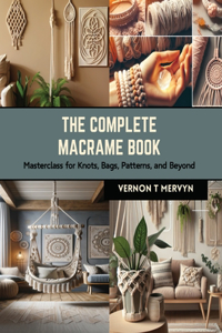 Complete Macrame Book