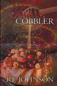 Cherry Cobbler: A Newborn City Shifter Valentine's Novella (w/ Bonus Content)