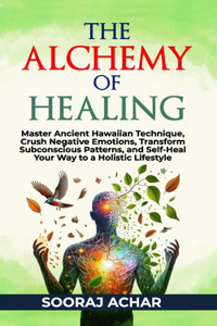 Alchemy of Healing