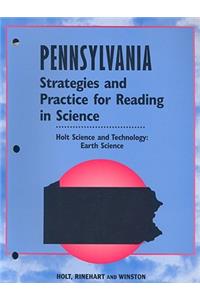 Pennsylvania Strategies and Practice for Reading in Science: Holt Science and Technology: Earth Science