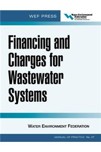 Financing and Charges for Wastewater Systems Wef Mop 27