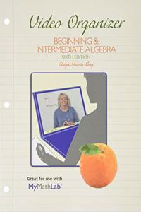Video Notebook for Beginning & Intermediate Algebra