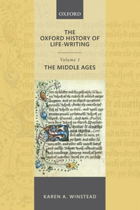 Oxford History of Life-Writing: Volume 1. the Middle Ages: Mid Ages Ohlw P