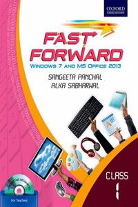 Fast Forward: Windows 7 And Ms Office 2013 Book 1