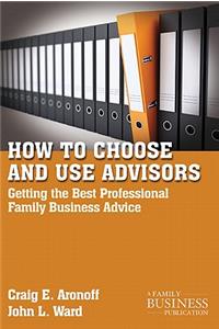 How to Choose and Use Advisors