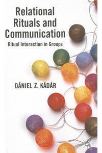 Relational Rituals and Communication