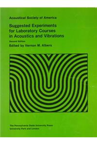 Suggested Experiments for Laboratory Courses in Acoustics and Vibrations