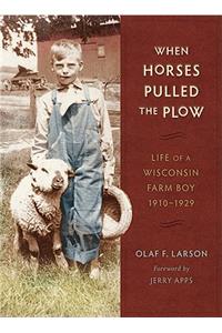 When Horses Pulled the Plow