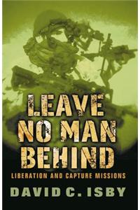 Leave No Man Behind: Liberation and Capture Missions