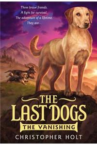 The Last Dogs: The Vanishing