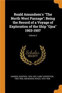 Roald Amundsen's the North West Passage