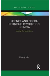 Science and Socio-Religious Revolution in India