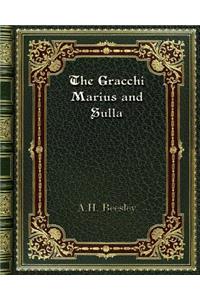 The Gracchi Marius and Sulla