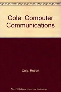 Cole: Computer Communications