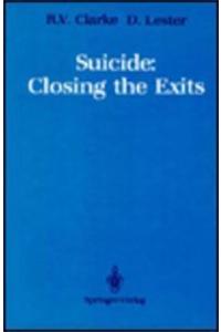 Suicide: Closing the Exits