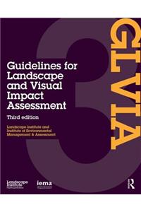 Guidelines for Landscape and Visual Impact Assessment