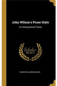 John Wilson's Prose Style