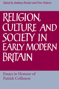 Religion, Culture and Society in Early Modern Britain