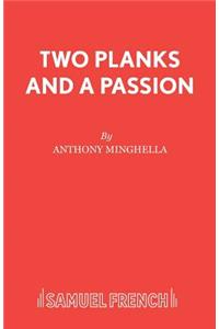 Two Planks and a Passion
