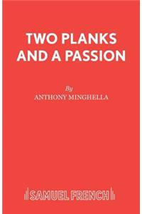 Two Planks and A Passion