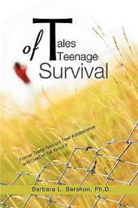 Tales of Teenage Survival