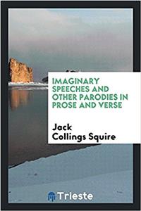 Imaginary Speeches and Other Parodies in Prose and Verse