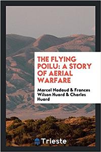 The flying poilu: a story of aerial warfare