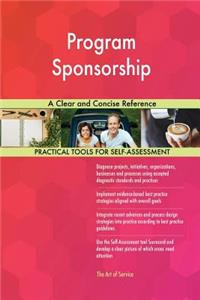 Program Sponsorship A Clear and Concise Reference