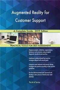 Augmented Reality for Customer Support A Complete Guide - 2019 Edition