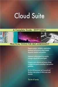 Cloud Suite A Complete Guide - 2019 Edition