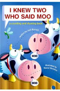 I Knew Two Who Said Moo