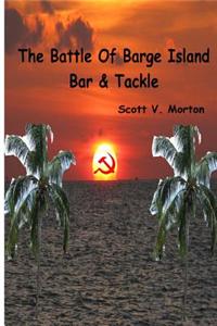 Battle of Barge Island Bar & Tackle