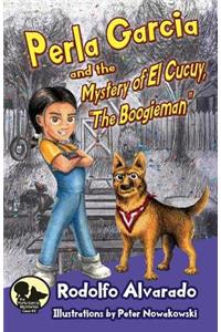 Perla Garcia and the Mystery of El Cucuy, The Boogieman