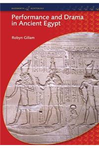 Performance and Drama in Ancient Egypt