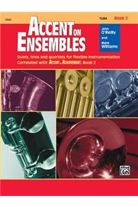 ACCENT ON ENSEMBLES TUBA BOOK 2