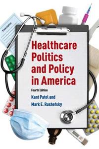 Healthcare Politics and Policy in America: 2014