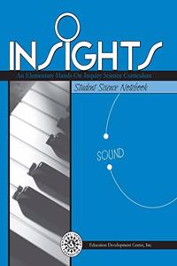 INSIGHTS: GRADES 2-3 SOUND STUDENT SCIEN