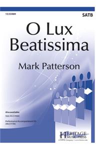 O Lux Beatissima