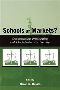 Schools or Markets?