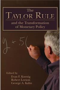 Taylor Rule and the Transformation of Monetary Policy