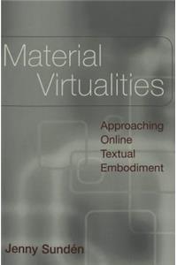 Material Virtualities