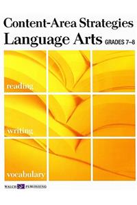 Content-Area Strategies: Language Arts Grades 7-8