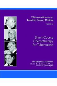 Short-Course Chemotherapy for Tuberculosis