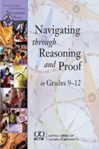 Navigating through Reasoning and Proof in Grades 9-12