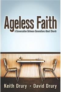 Ageless Faith: A Conversation Between Generations about Church