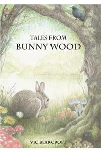 Tales From Bunny Wood