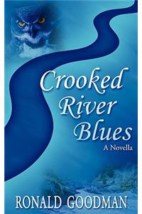 Crooked River Blues