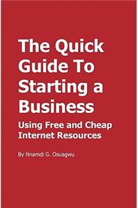 The Quick Guide To Starting a Business