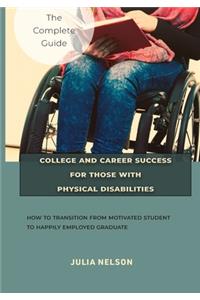 College and Career Success for Those with Physical Disabilities